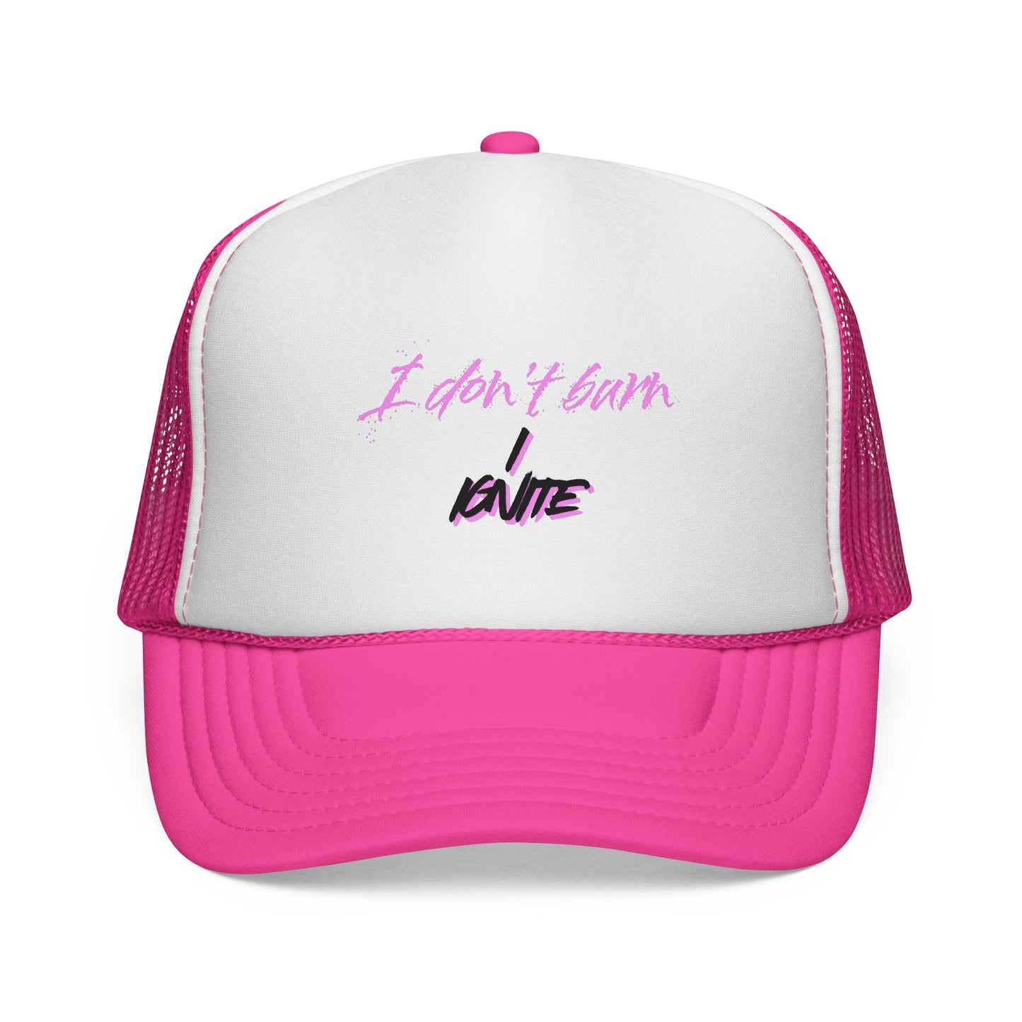 I Don't Burn, I Ignite Truck Hat - in Paint Splash Pink